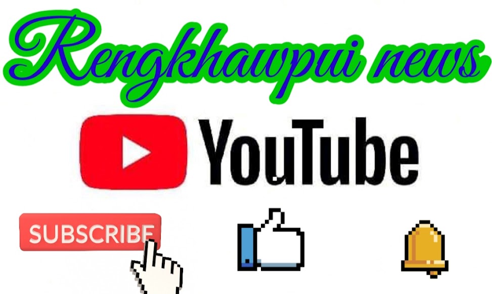 Rengkhawpui news Youtube channel