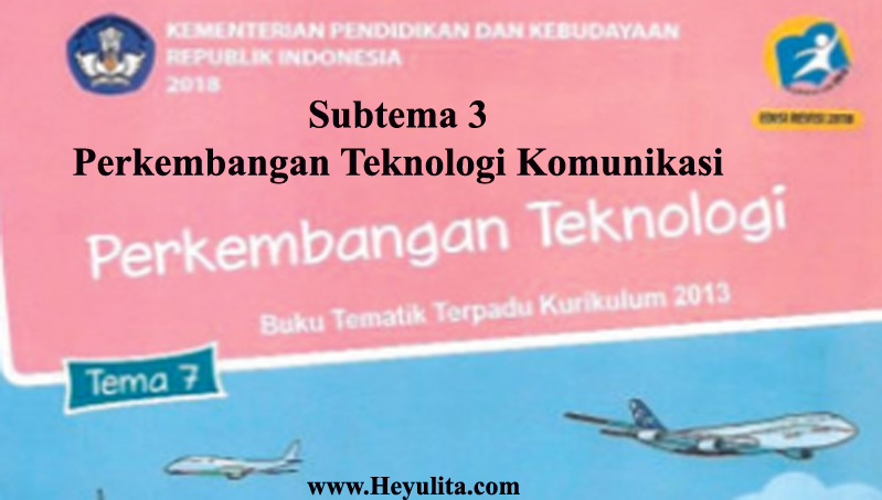 Soal essay tema 7 kelas 3 perkembangan teknologi 06 picture