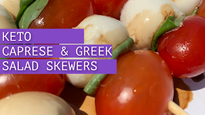 keto, salad skewers, caprese salad, greek salad, recipes, low carb, lchfm ketogenic diet, appetizers, fourth of july, 4th of july, keto recipes