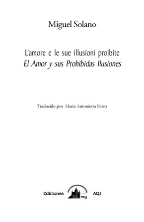 El Amor y sus prohibidas Ilusiones Lamore e le sue proibite illusioni