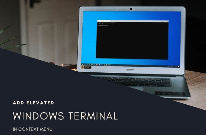 Hoe een verhoogde Windows Terminal in het contextmenu toe te voegen of te verwijderen