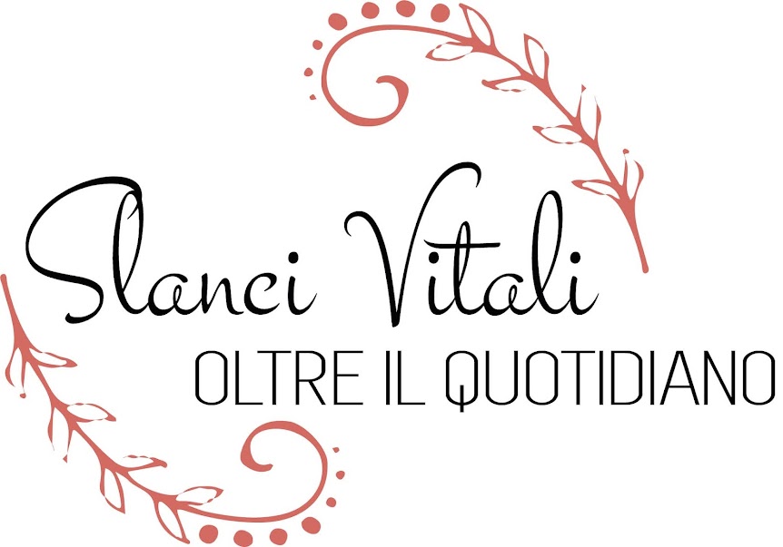 SLANCI VITALI OLTRE IL QUOTIDIANO