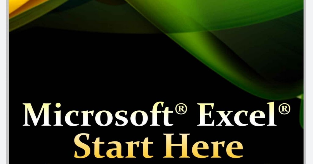 [FREE EBOOK]Microsoft Excel Start Here The Beginners Guide by C.J