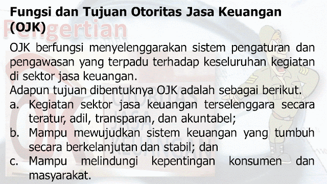 Tujuan, Fungsi dan Tugas OJK (Otoritas Jasa Keuangan) Sebagai Lembaga