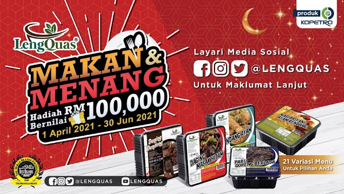 Are You Ready to Win Big with Makan & Menang LengQuas?