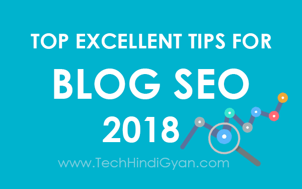 Top Excellent Tips For Blog SEO 2018