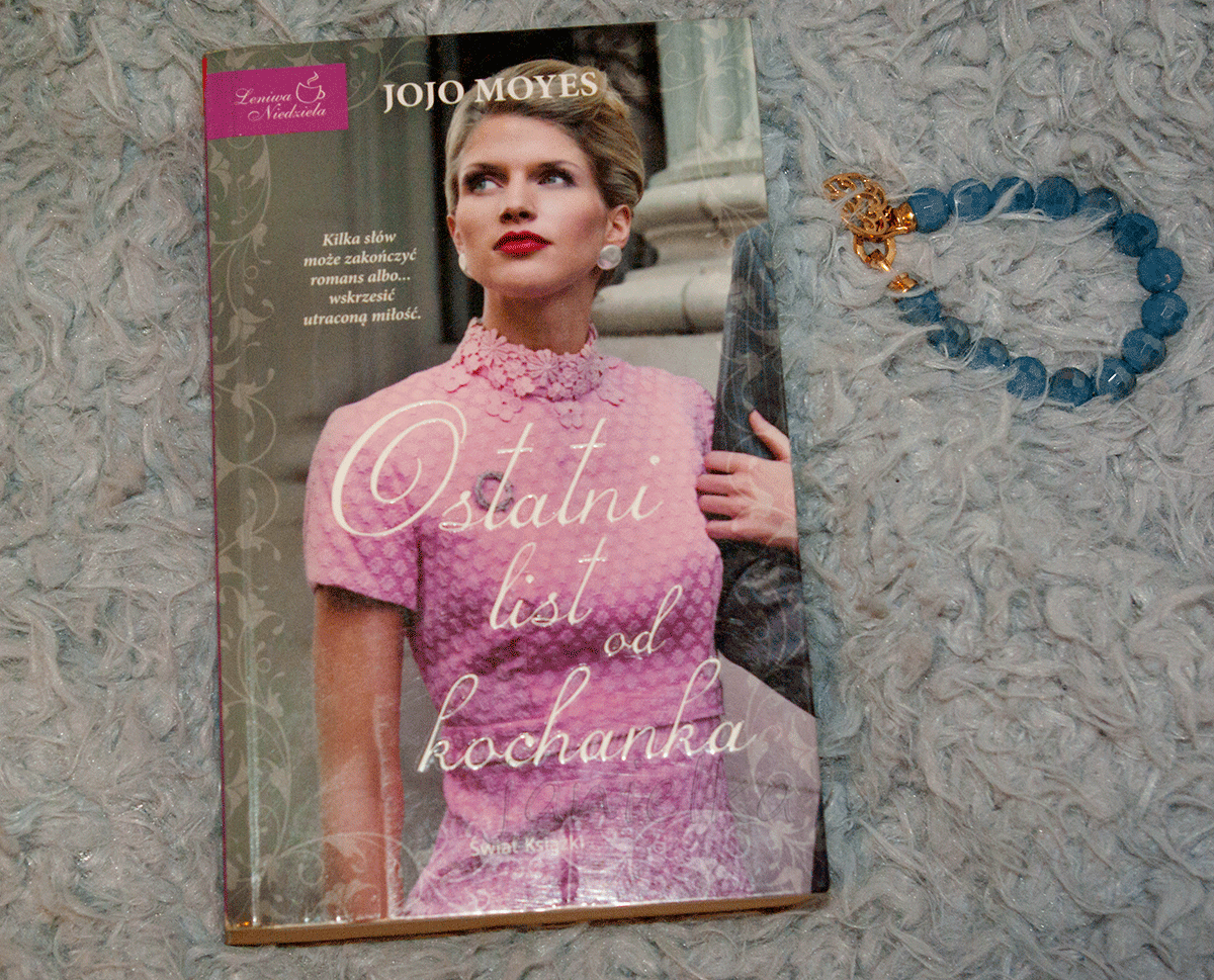 Ostatni list od kochanka, Jojo Moyes