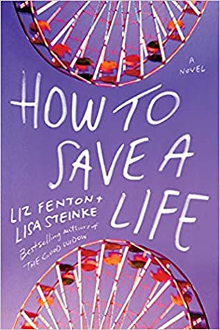 Review: How to Save a Life by Liz Fenton & Lisa Steinke (audio)