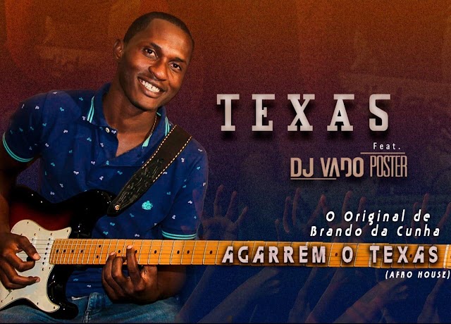 Agarrem o Texas - Texas Feat  Dj Vado Poster "Afro Beat" || Download Free