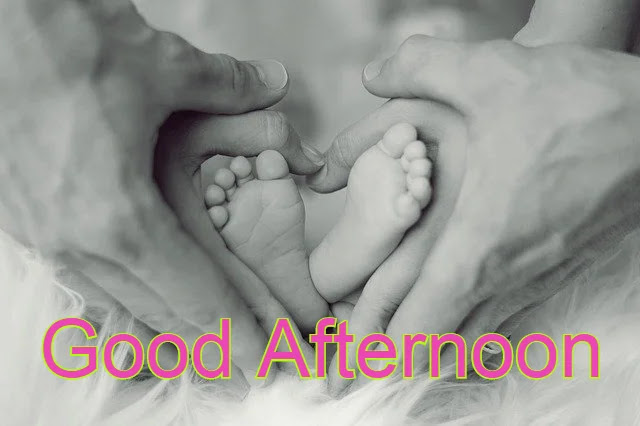 Good Afternoon Baby HD Images Collection