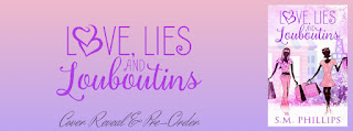 Love, Lies & Louboutins by S.M. Phillips Cover Reveal