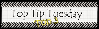 Top Tip Tuesday