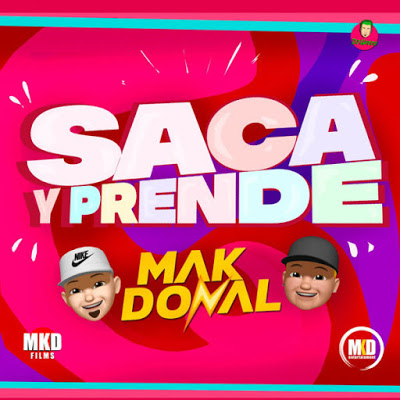 MAK DONAL - SACA Y PRENDE (TEMA NUEVO 2019) - DESCARGAR CUMBIA 2022