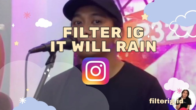 Nama Filter IG It Will Rain Yang Lagi Viral Di Tiktok