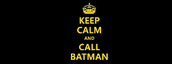 calm batman keep call
