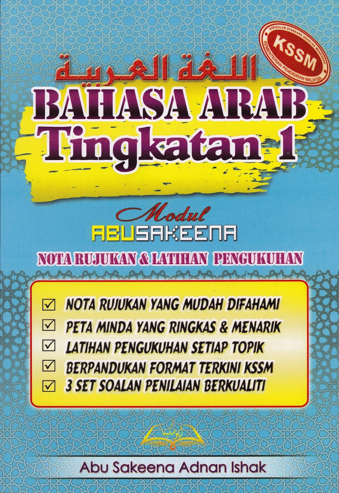 BUKU RUJUKAN DAN LATIHAN BAHASA ARAB PT3 DAN SPM MODUL ABU SAKEENA