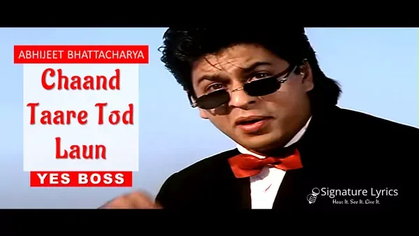Chaand Taare Tod Laun Lyrics - YES BOSS | ABHIJEET