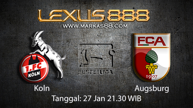 PREDIKSIBOLA - PREDIKSI TARUHAN BOLA KOLN VS AUGSBURG 27 JANUARI 2018 ( GERMAN BUNDESLIGA )