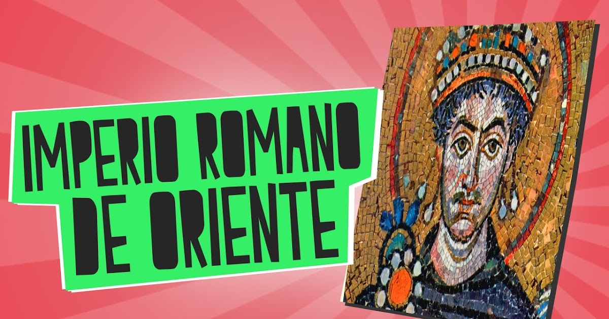 El profe de Historia IMPERIO ROMANO DE ORIENTE