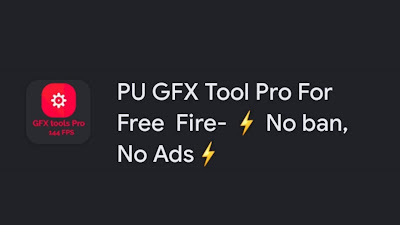 PU GFX TOOL PRO FOR PUBG FREE FIRE MOD APK 1.0 DOWNLOAD (PAID)