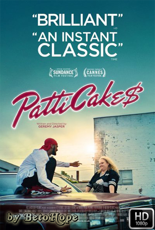 Patti Cake$ [1080p] [Latino-Ingles] [MEGA]