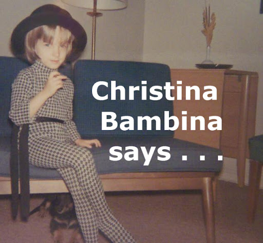 Christina Bambina Says...