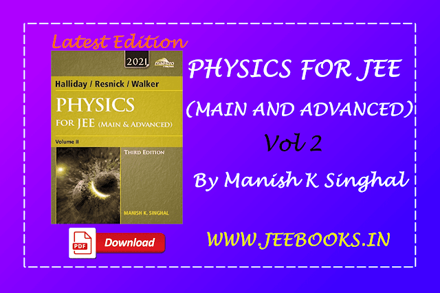 Wiley's Halliday / Resnick / Walker Physics for JEE (Main & Advanced), Vol II, 3ed, 2021 PDF Download