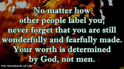 No matter how other people label you, never forget