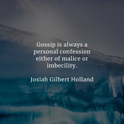 Gossip quotes that will inspire you to act accordingly Gossip quotes that will inspire you to act accordingly
