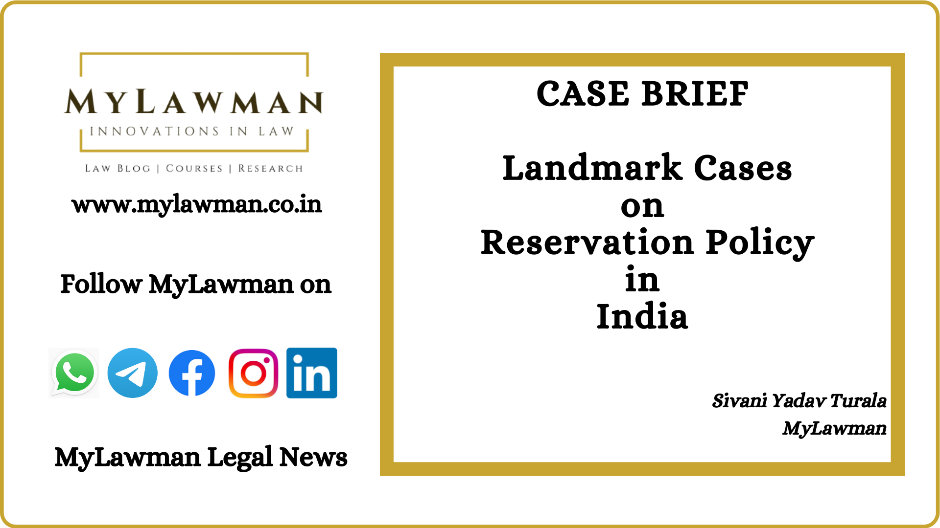 [Case Brief] Landmark Cases on Reservation Policy in India by Sivani