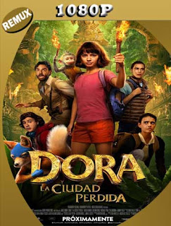 Dora y la Ciudad Perdida (2019) [REMUX 1080p] Latino [GoogleDrive] SXGO