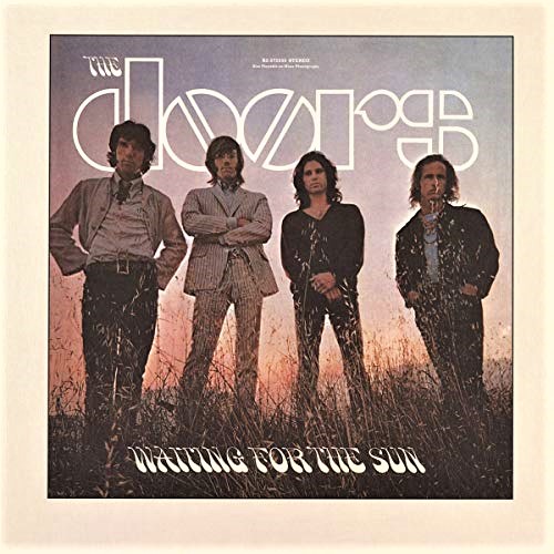 Don T Knock The Rock The Doors Waiting For The Sun 50th