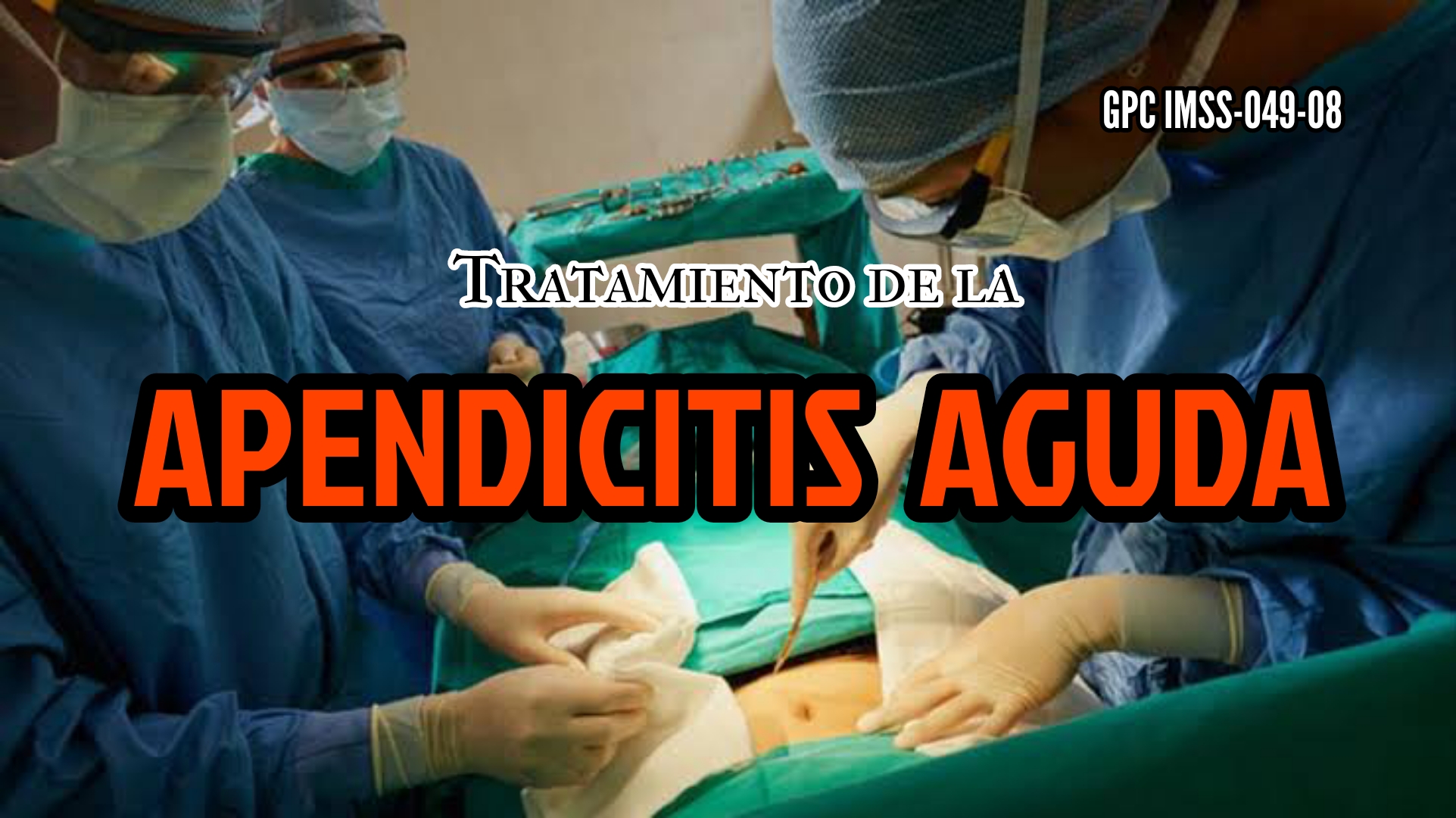 APENDICITIS AGUDA Dr. GALVAN