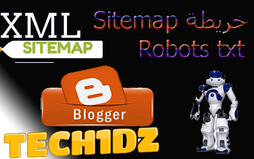 أرشفة المدونة لتسريع و تصدر محركات البحث | دورة بلوجر 2021إضافة ملفات sitemap و robots txt