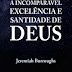 Download: A Incomparável Excelência e Santidade de Deus - Jeremiah Burroughs