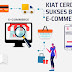 Kiat Cerdas Sukses di Bisnis E- Commerce