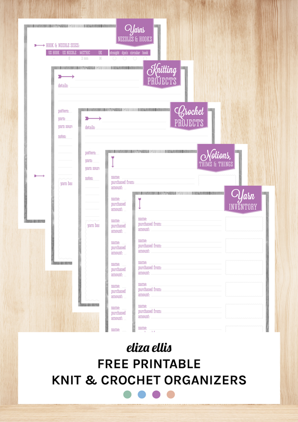 Free Printable Knitting and Crochet Organizers by Eliza Ellis including Knitting Projects, Crochet Projects, Yarn, Needles and Hooks Size Charts, Notions & Trims Inventory and Yarn Inventory