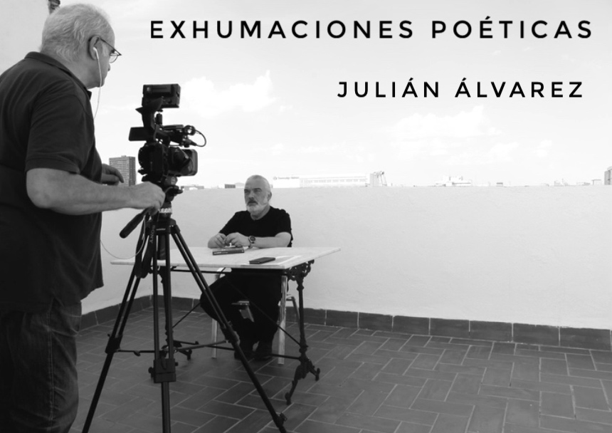 VIDEO Exhumaciones poéticas por Julián Álvarez