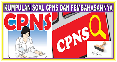 Prediksi Soal CPNS Lengkap Dengan Pembahasan Prediksi Soal CPNS Lengkap Dengan Pembahasan