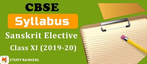 CBSE Class 11 Sanskrit Elective Syllabus 2019-20