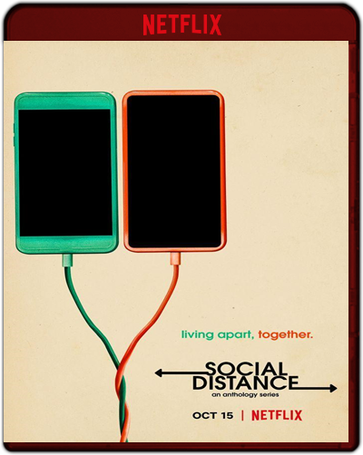 Social Distance: Season 1 (2020) 1080p NF WEB-DL Dual Latino-Inglés [Subt. Esp] (Serie de TV. Comedia)
