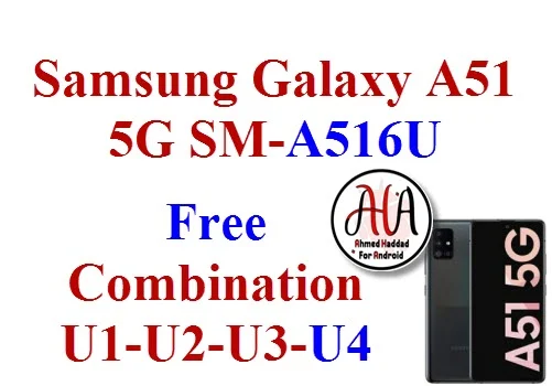 A516U Combination AU Rom U1-U2-U3-U4 كومبنيشن روم - رسمی کامبینیشن