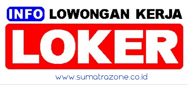 Info Loker Terbaru Sumatrazone Sumatrazone
