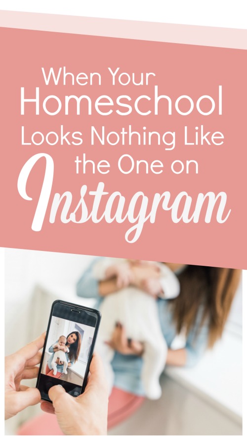 When Your Homeschool Looks Nothing Like the One on Instagram #homeschool #homeschoolencouragement #homeschoolbravely 