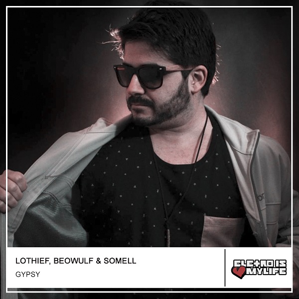 LOthief & Beowulf - Gypsy (SOMELL Remix)