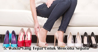 Sore Hari Menjadi Waktu Yang Tepat Untuk Mencoba Sepatu merupakan salah satu fakta unik fashion wanita yang wajib kamu ketahui