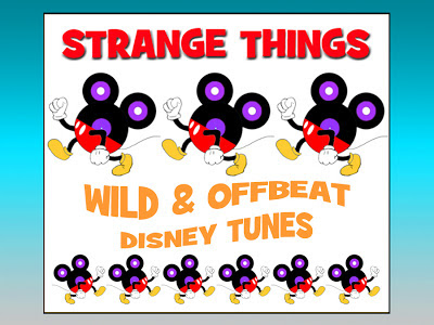 Strange Things Offbeat Disney Tunes Songs Music Mouse Troop