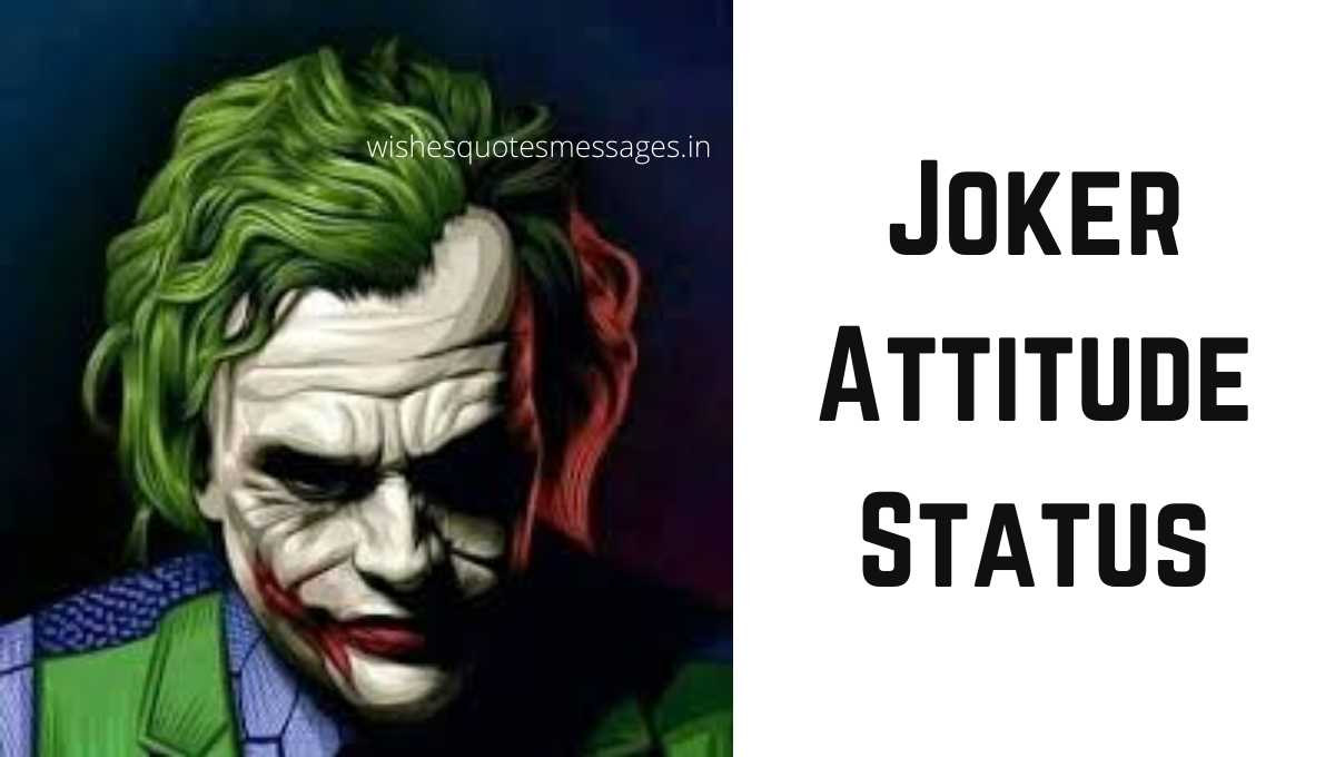 Joker Whatsapp Status: Download FREE Joker Attitude Status Joker Whatsapp Status: Download FREE Joker Attitude Status