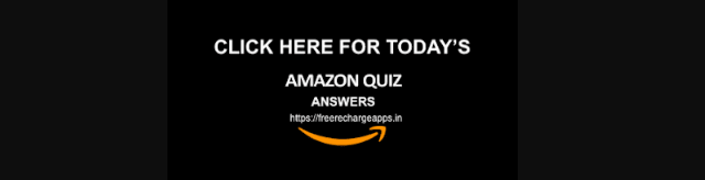 https://freerechargeapps.in/amazon-quiz-answers-today-2019/