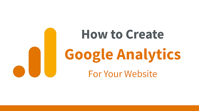 How To Create Google Analytics Account for Your Website